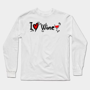 Wine Is My Valentine Long Sleeve T-Shirt